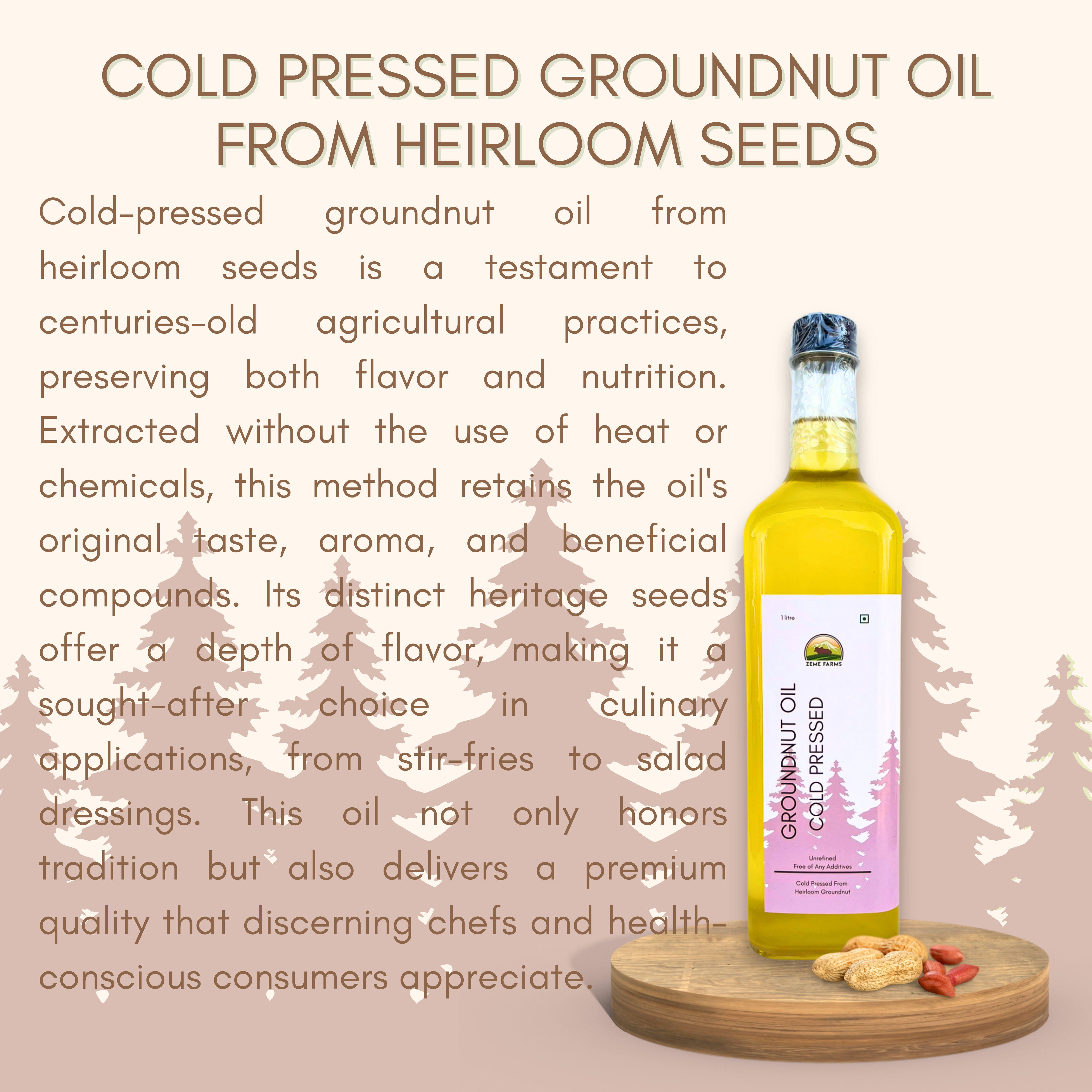 Cold Pressed groundnut oil from heirloom seeds. cold pressed chemical-free retains original taste, real aroma and and beneficial nutrients. frying and salad dressing.